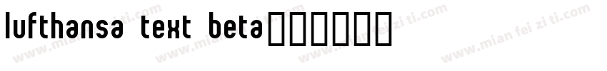Lufthansa Text Beta字体转换